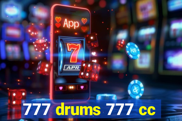 777 drums 777 cc